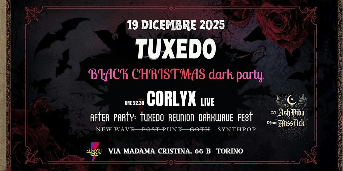 Venerd\u00ec 19 Dicembre: Tuxedo Reunion n\u00b0119 darkwave fest con COLRYX live