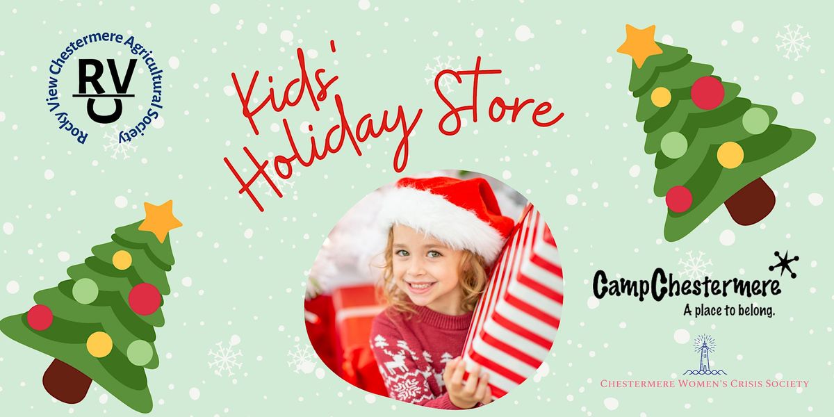 2022 Kids Holiday Store | Camp Chestermere | December 3, 2022