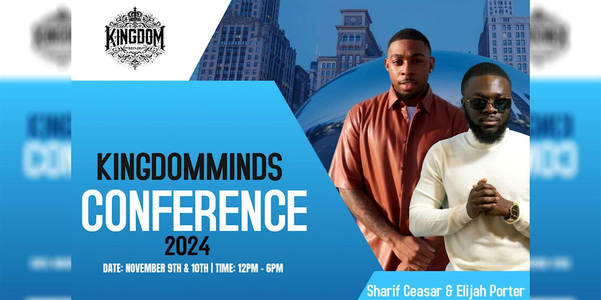 KINGDOMMINDS CONFERENCE 2024 1326 S Michigan Ave, Chicago, IL