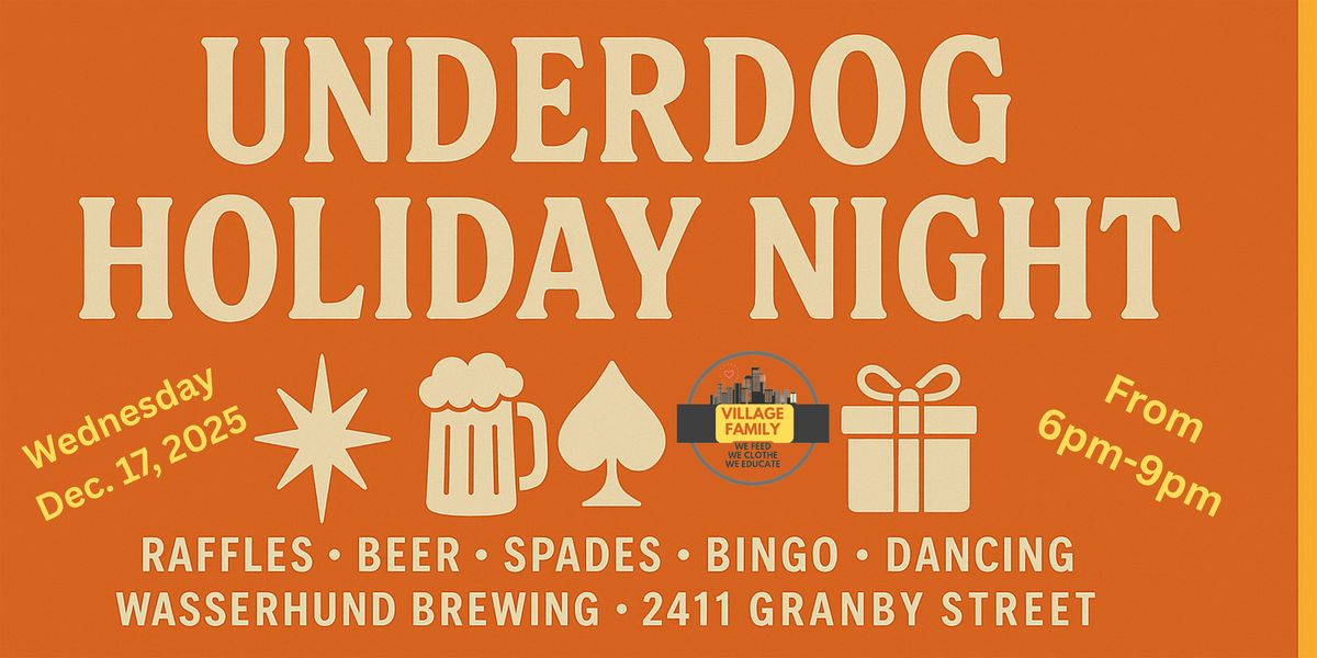 Underdog Holiday Night - Village Family Food Pantry Fundraiser
