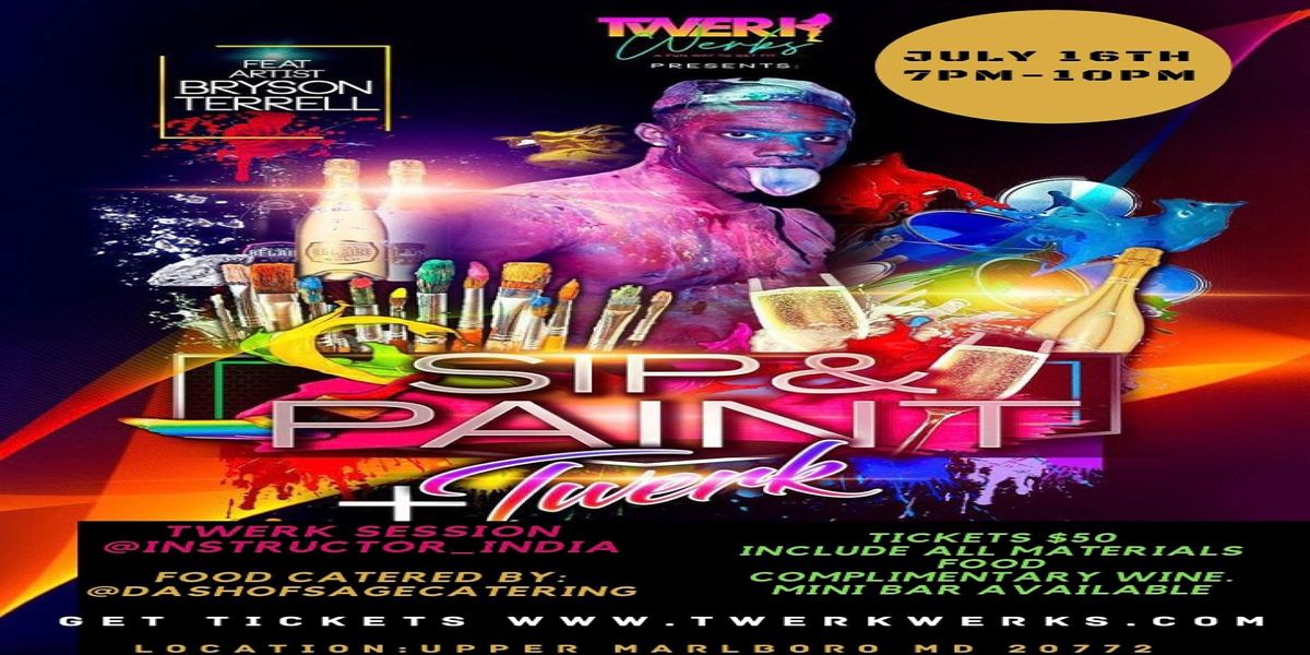 Paint & Sip + Twerk Brown Station Road, Upper Marlboro, MD July 16