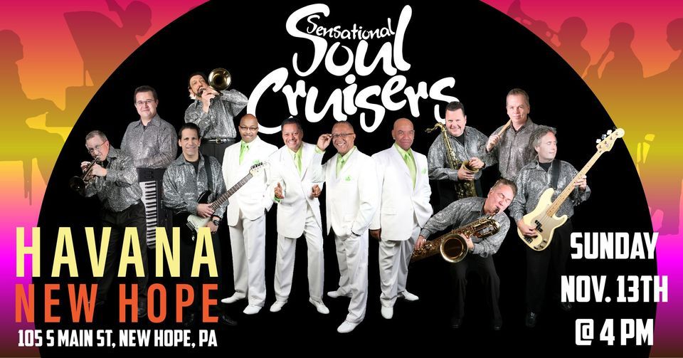 Sensational Soul Cruisers at Havanas in New Hope Sun. Nov. 13 | Havana ...