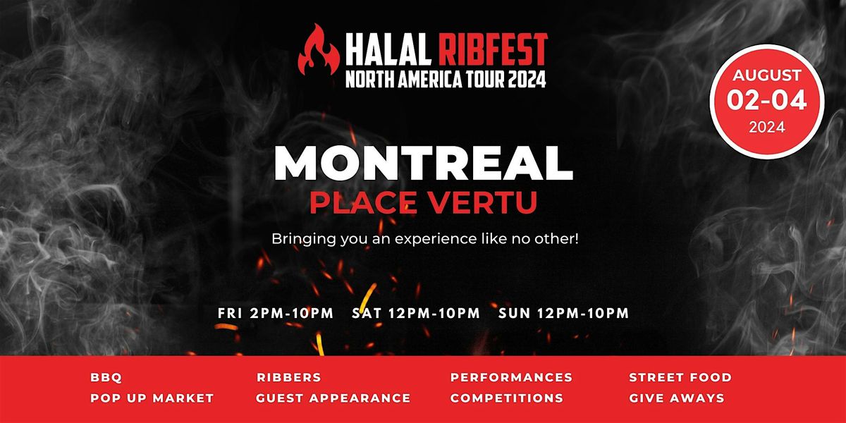 Halal Ribfest Montreal at Place Vertu, Montreal on 2nd August, 2024