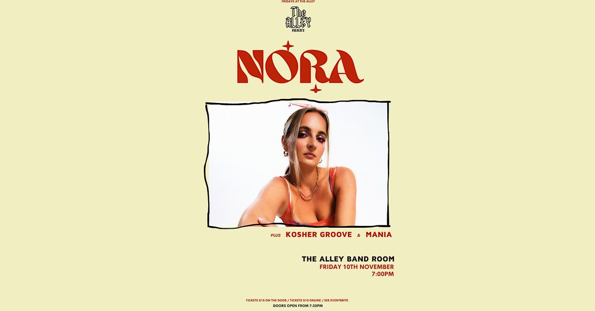 Fridays at The Alley: Nora