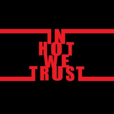 INHOTWETRUST