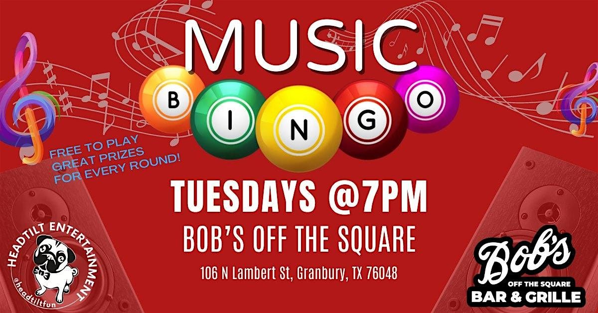 TUESDAY MUSIC BINGO AT BOB'S OFF THE SQUARE