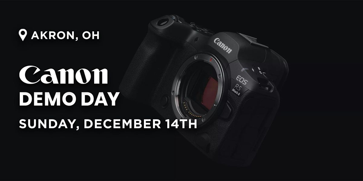 Canon Demo Day | Akron, OH