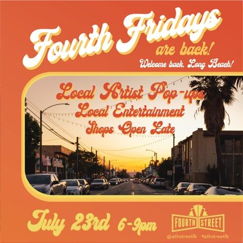 Experience Fourth Fridays in Long Beach: A Complete Guide