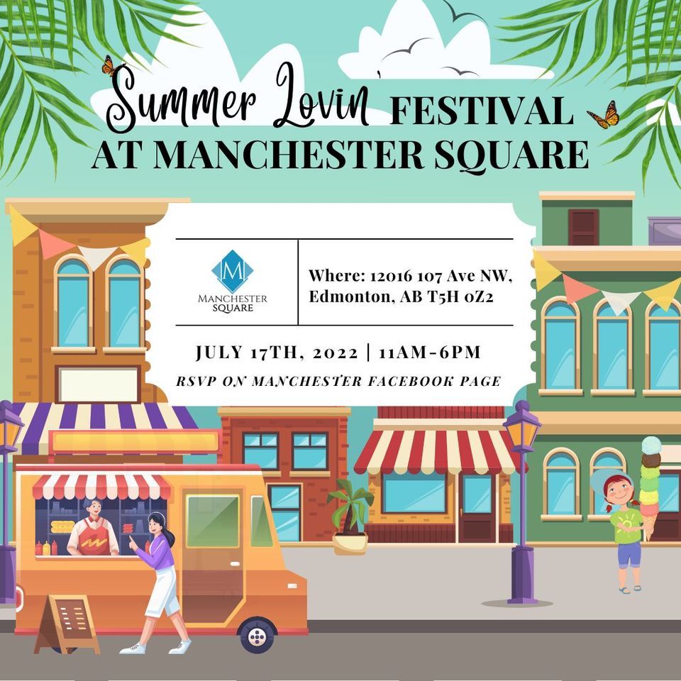Summer Loving' Festival @ Manchester Square