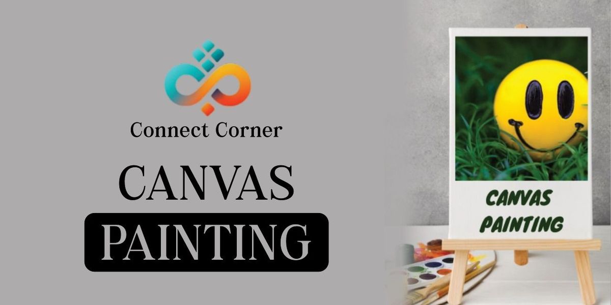 Connect Corner: Canvas Painting Workshop