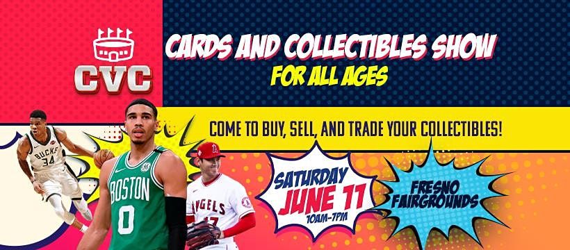 Central Valley Cards and Collectibles (CVC) Show