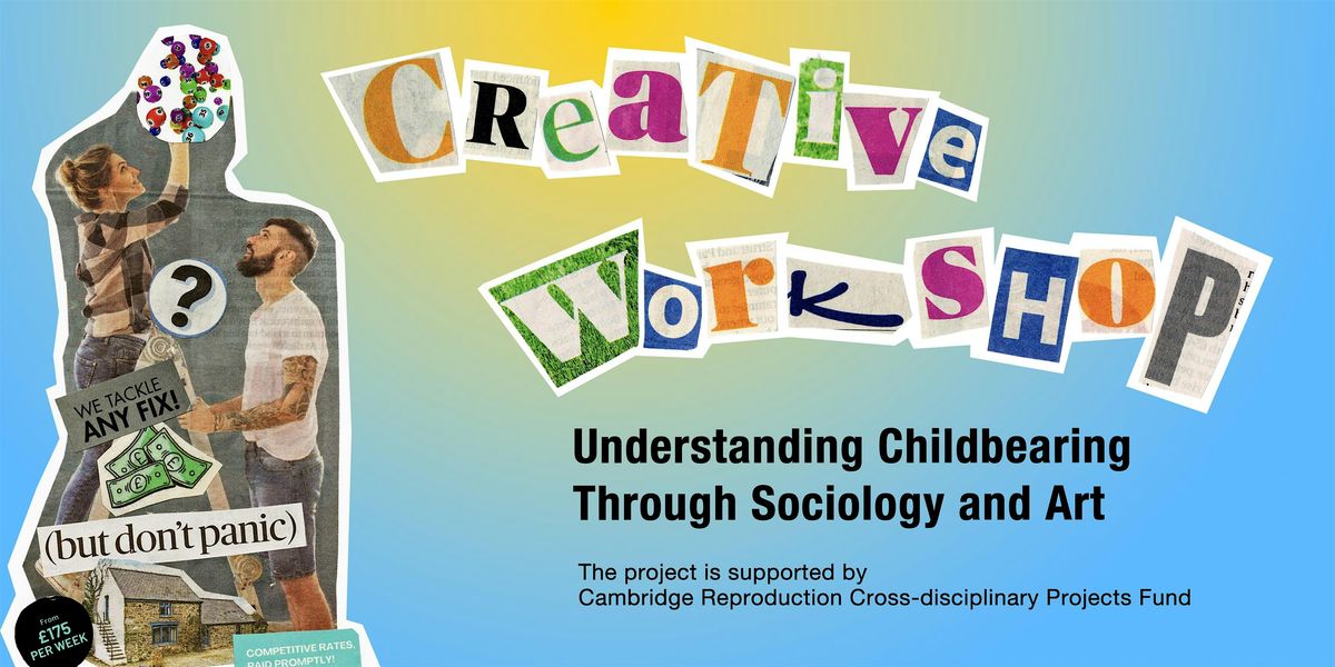 Creative Workshops: Understanding Childbearing Through Sociology and Art