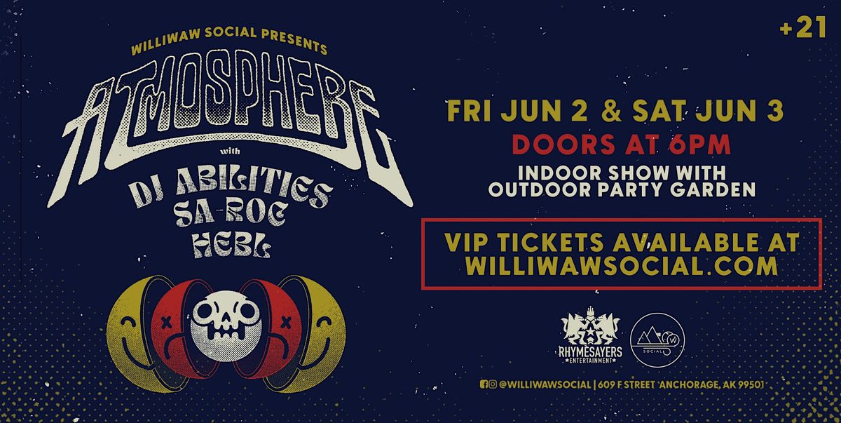 Williwaw Social presents Atmosphere with DJ Abilities, Sa-Rock and HEBL ...