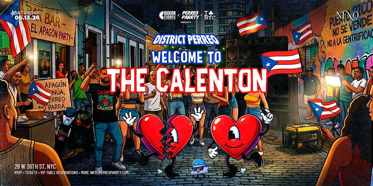 Welcome to Calenton Reggaeton Puerto Rico Party NEXO Nightclub NYC