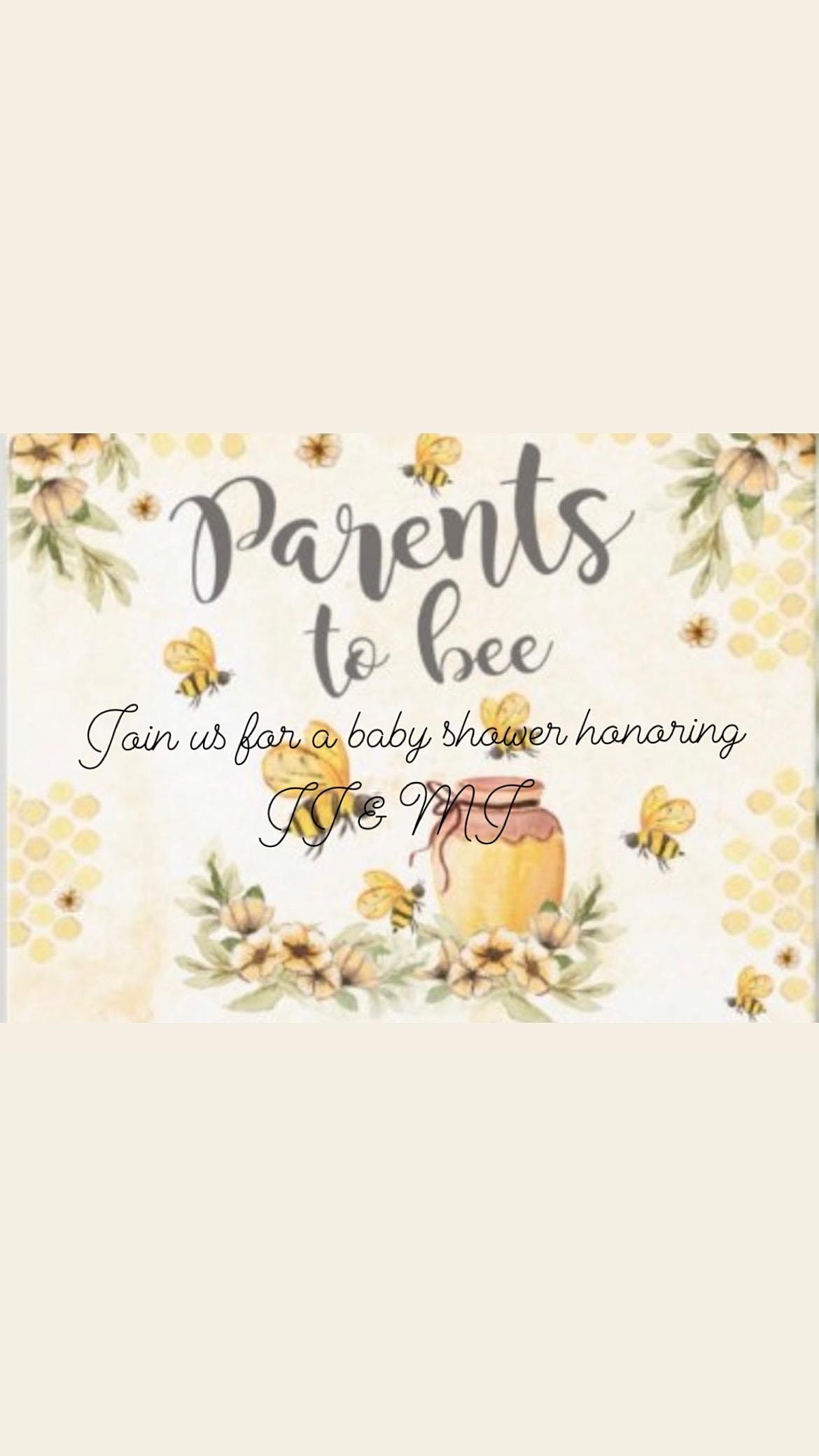 A sweet little bee is on the way! Help us celebrate before the day.