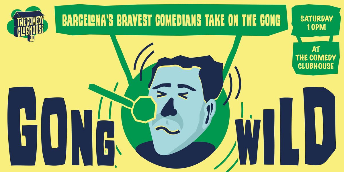Gong Wild \u2022 A Comedy Gong Show in English \u2022 Saturday