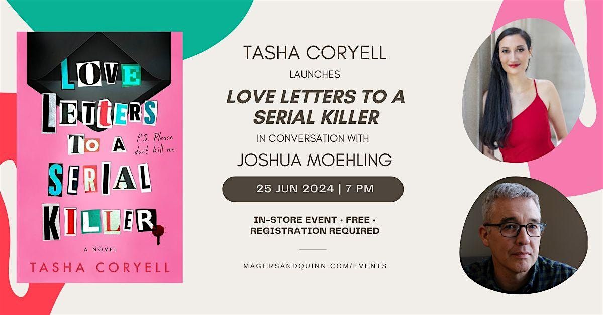 Tasha Coryell launches Love Letters to a Serial Killer with Joshua