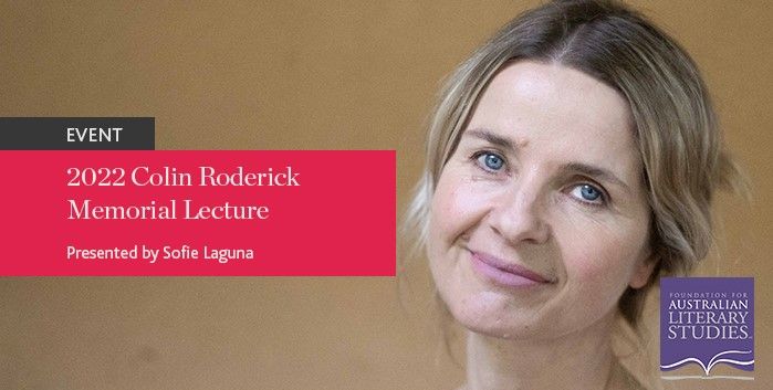 2022 Colin Roderick Memorial Lecture - presented by Sofie Laguna ...