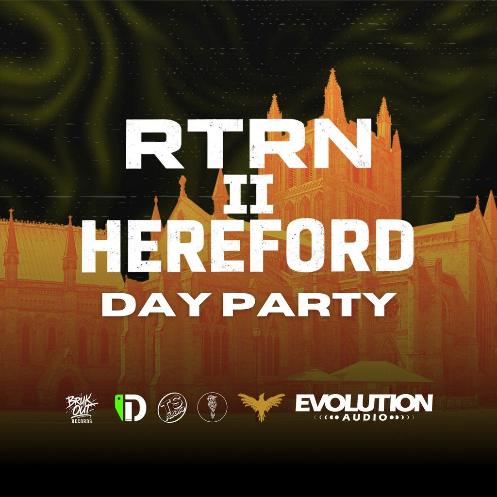 RETURN 2 HEREFORD: Day Party