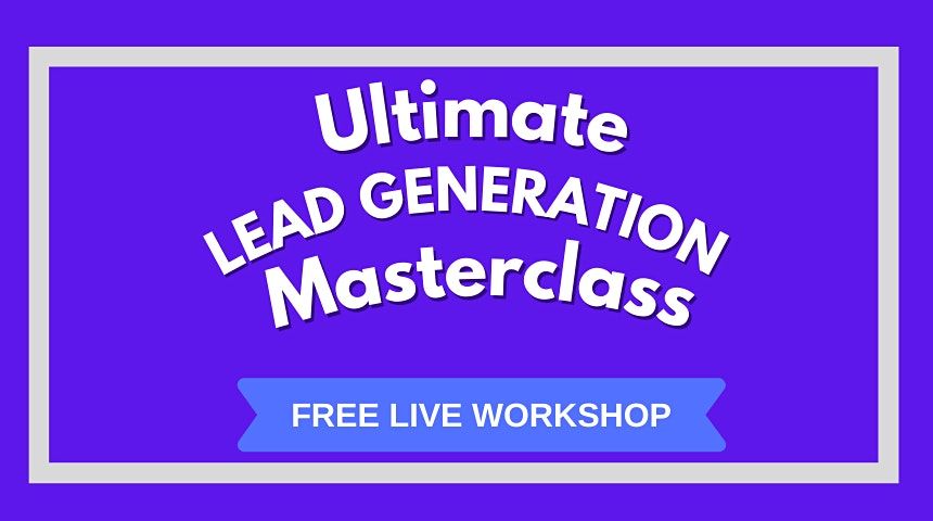 Lead Generation Masterclass \u2014 Melbourne 