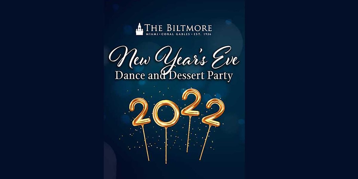 New Years Eve Dance and Dessert Party at The Biltmore Biltmore Hotel