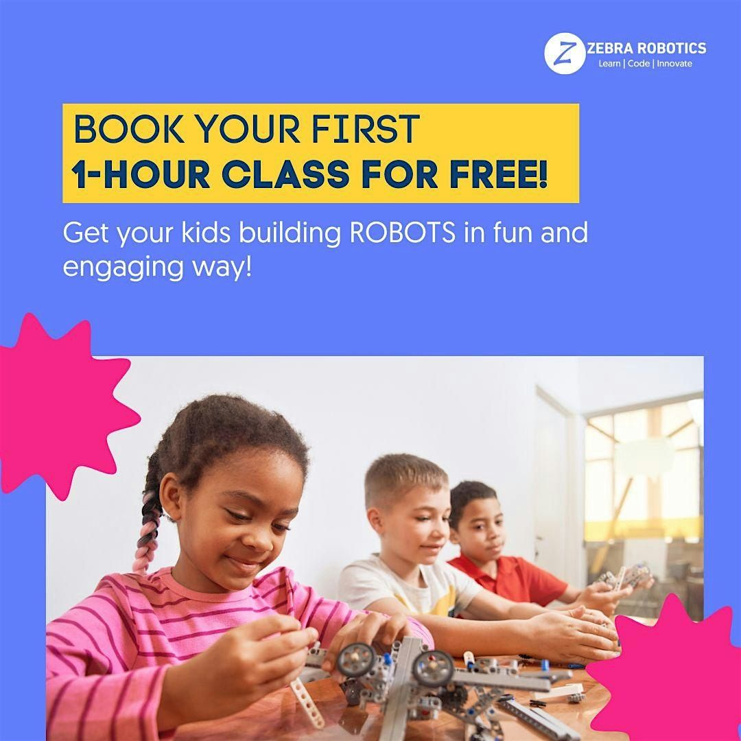 Free 1-Hour Trial Class: Robotics for Kids at Zebra Robotics Etobicoke!