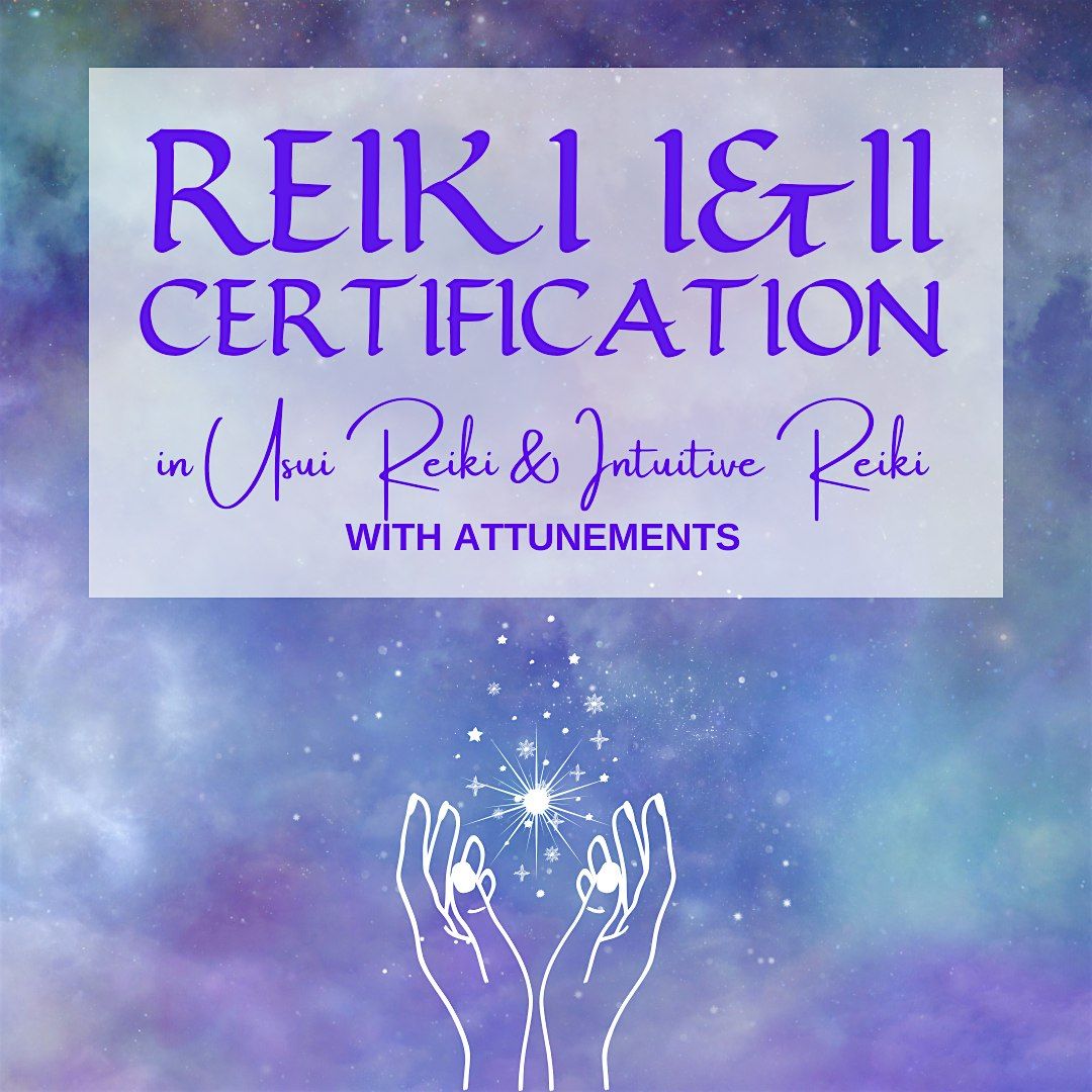 Reiki I & II Certification Workshop