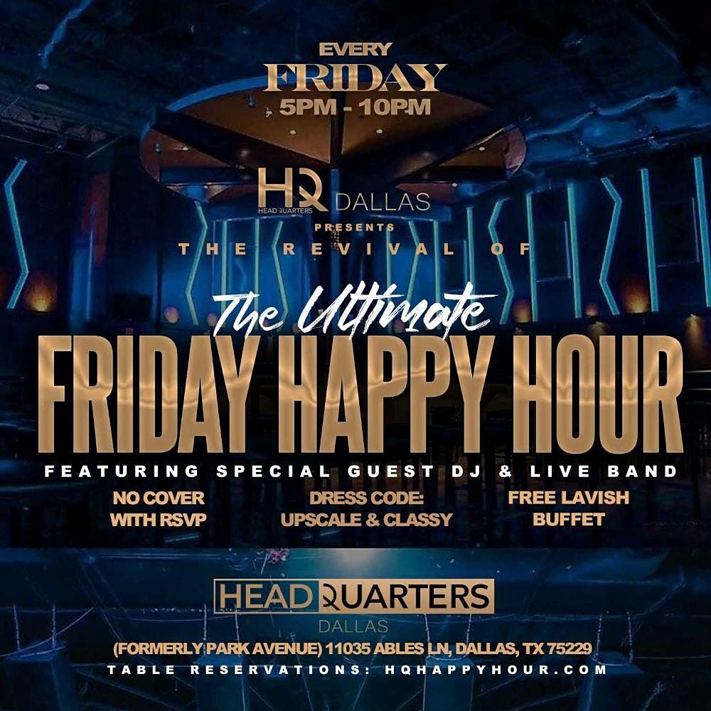 The Ultimate Friday Happy Hour @ Headquarters feat N\u2019TENSE