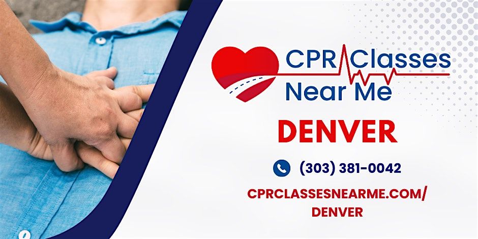 AHA BLS CPR and AED Class in Denver - CPR Classes Near Me Denver