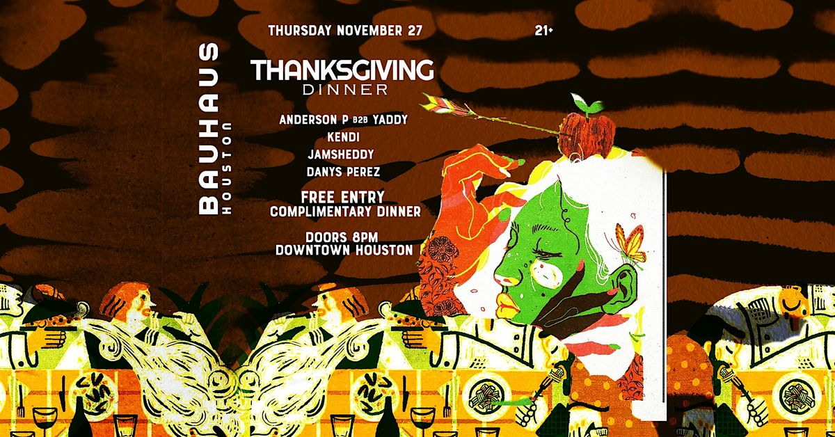 BAUFAMGIVING | Free Dinner @ Bauhaus Houston