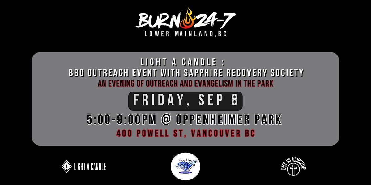 Light A Candle: BBQ & Outreach with Sapphire Recovery Society