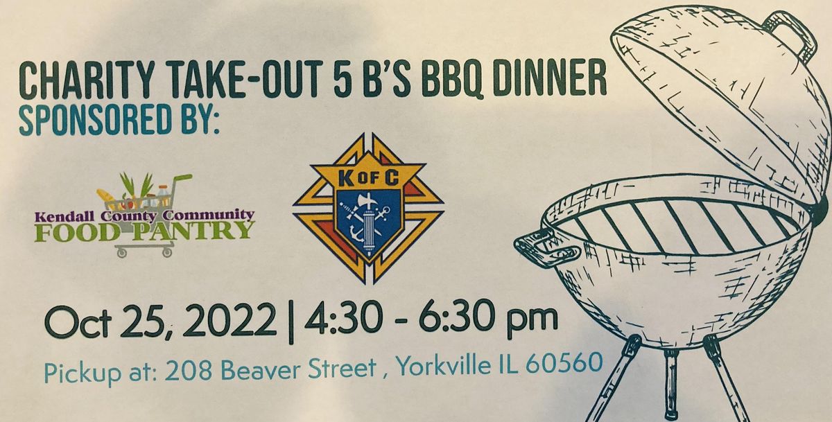 5 Bs BBQ Charity TakeOut Dinner Kendall County Community Food Pantry