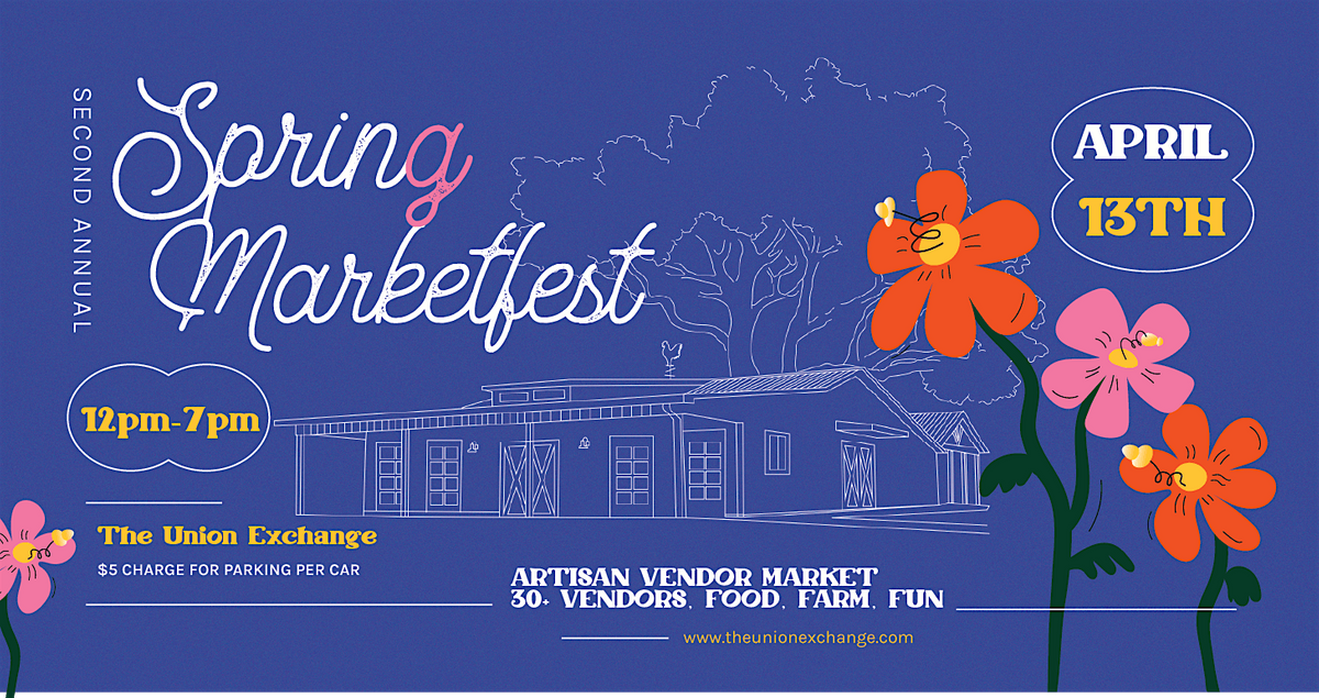 2nd Annual Spring Marketfest at The Union Exchange