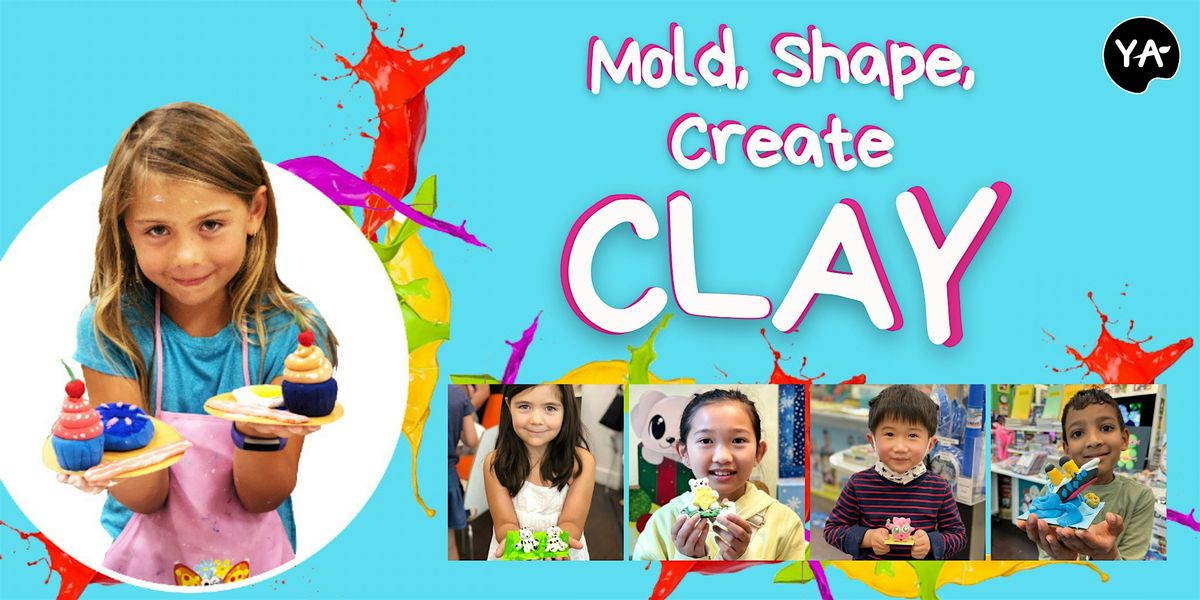Mold, Shape, Create Clay Art - In Person at Valley Fair