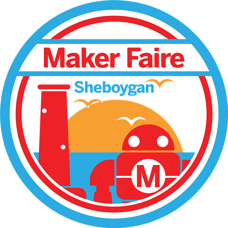 Maker Faire Schedule 2022 Maker Faire Sheboygan 2022 | Mead Public Library, Sheboygan, Wi | June 18,  2022