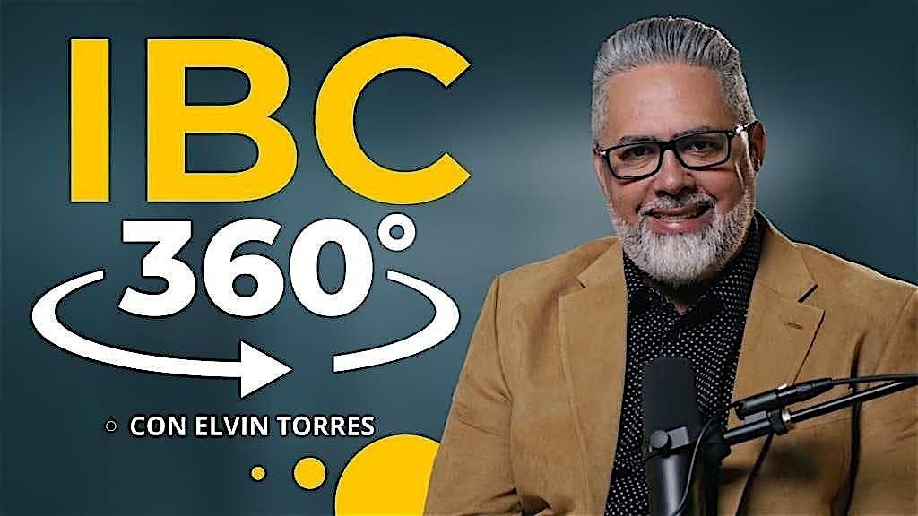 IBC 360 con Elvin Torres: Compa\u00f1\u00edas, Estrategia y Marketing para Agentes