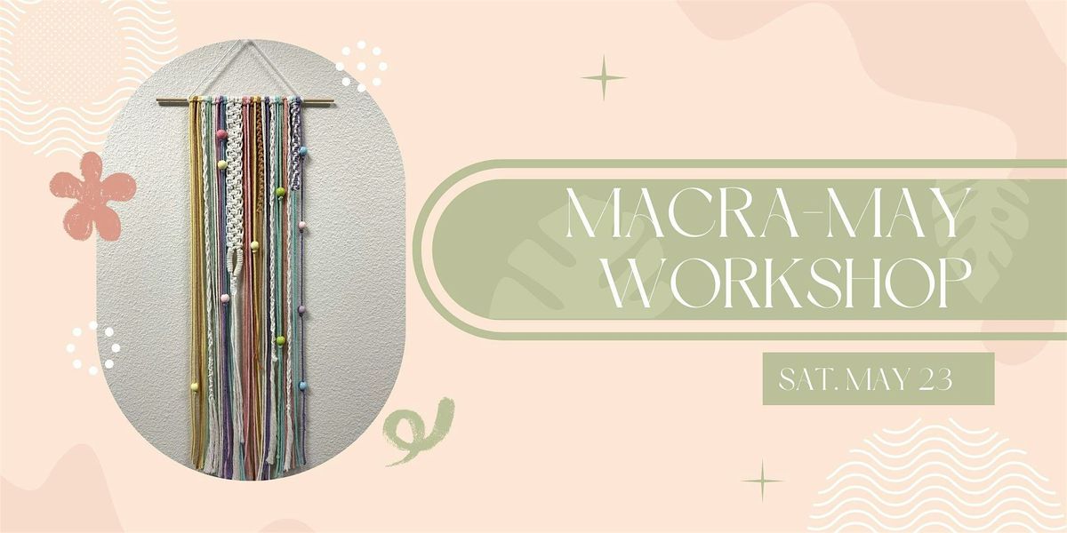 Macra-May Wall Hanging Workshop