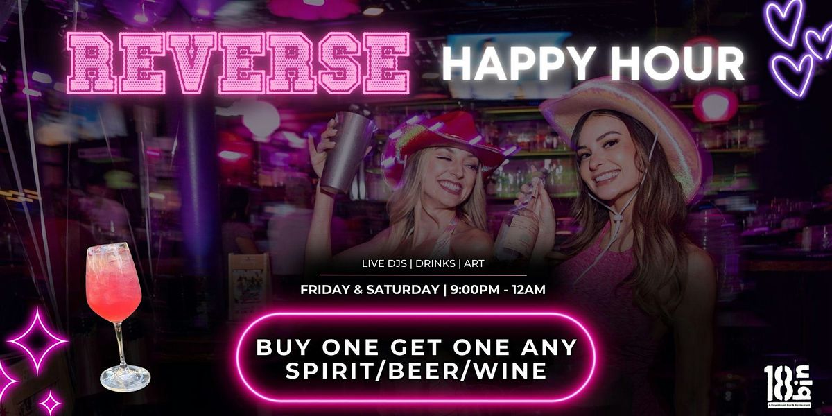 Reverse Happy Hour