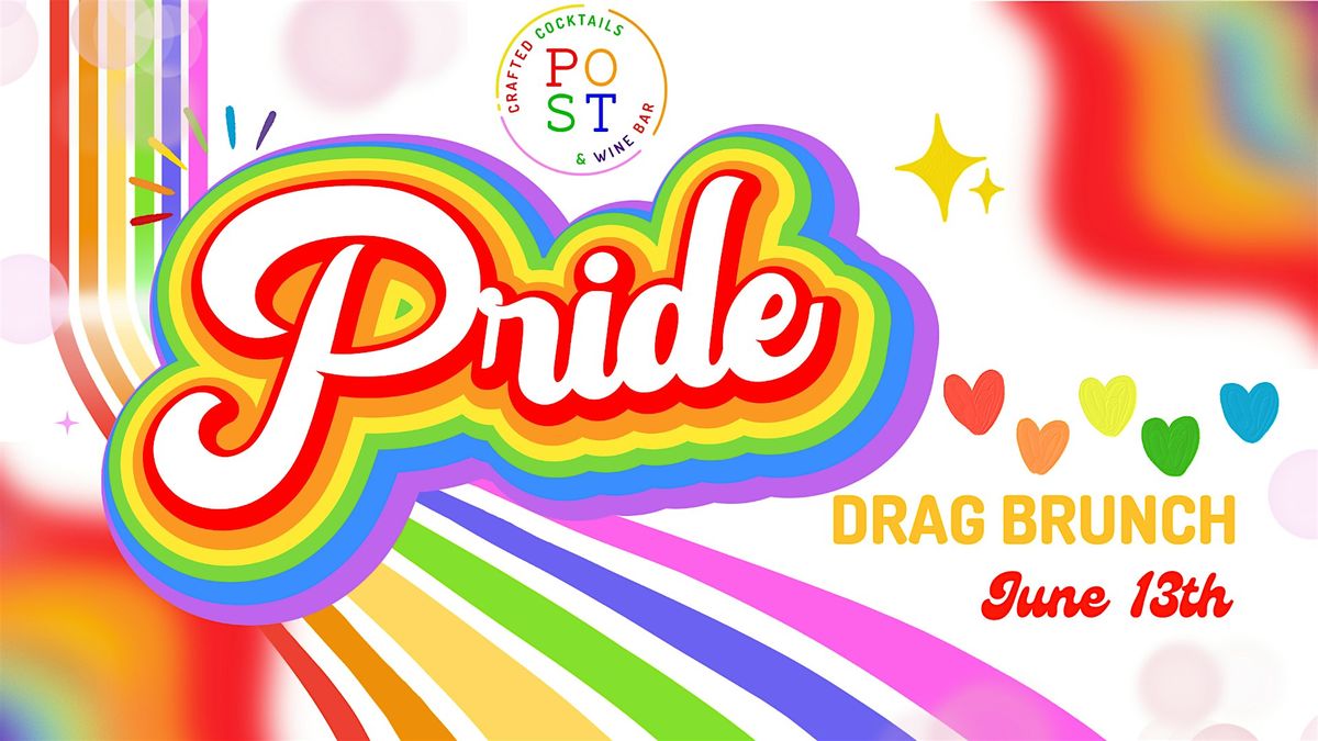 PRIDE DRAG BRUNCH WITH POST!!