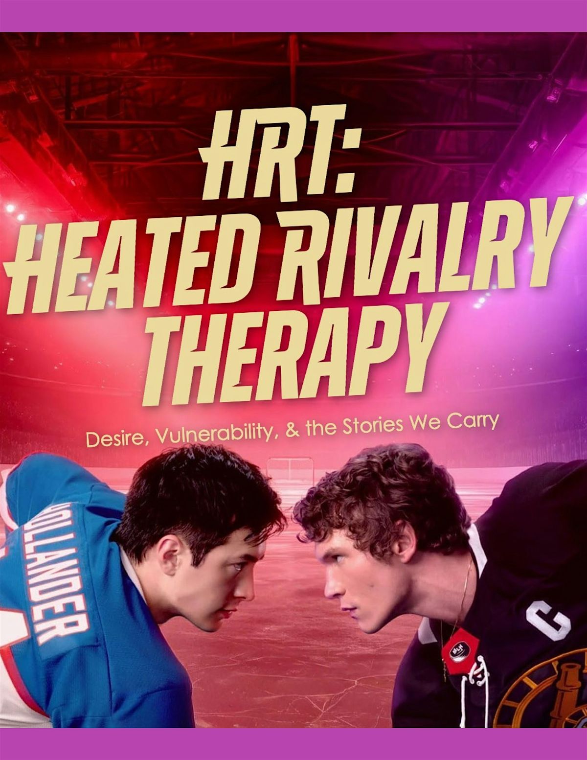 HRT: Heated Rivalry Therapy--Desire, Vulnerability, & the Stories We Carry
