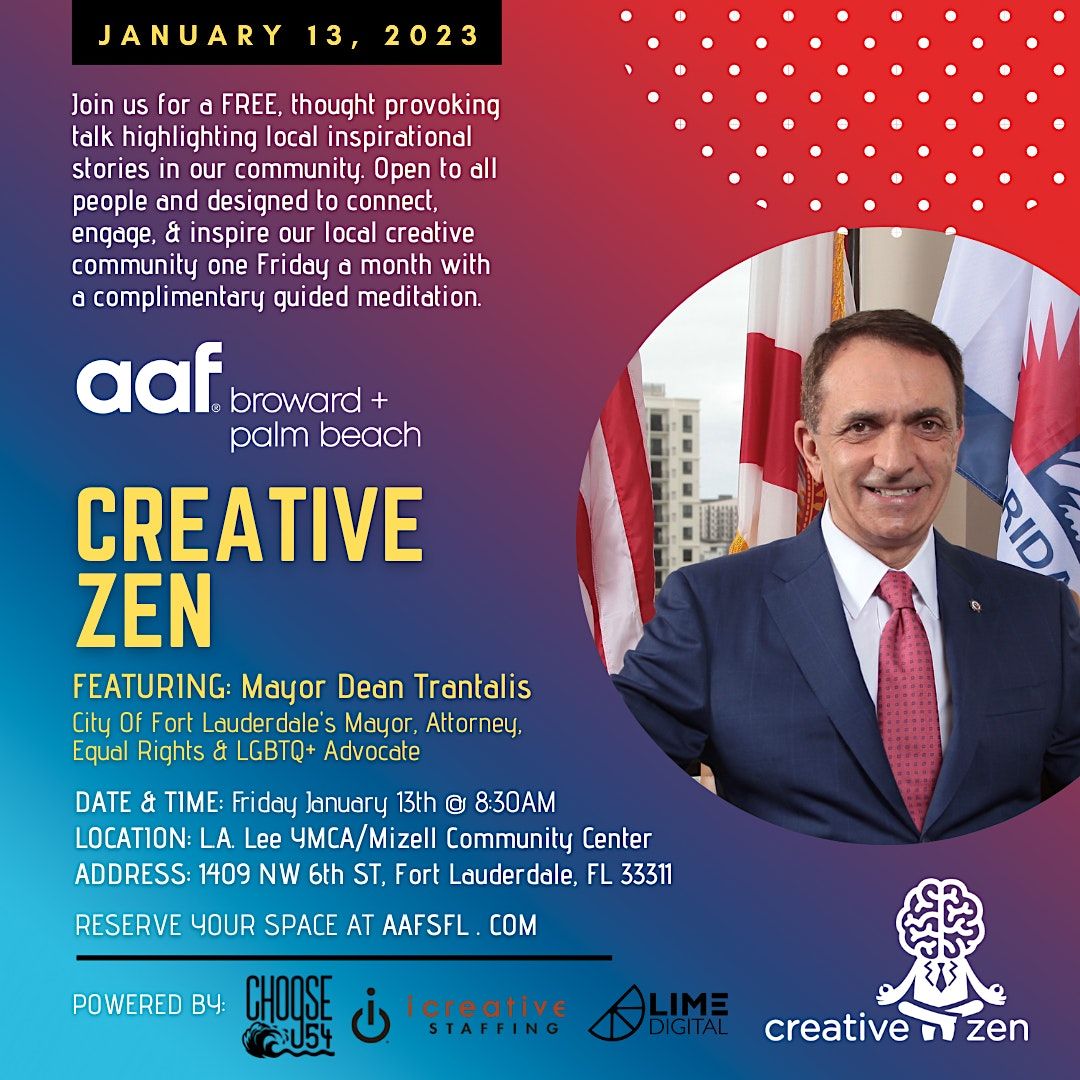 AAF CreativeZen Presents Mayor Dean Trantalis (January 2023)