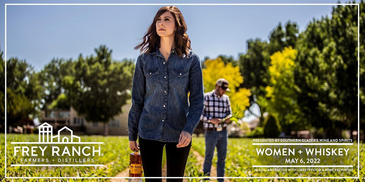 Frey Ranch Women + Whiskey Liberty Food & Wine Exchange Dinner