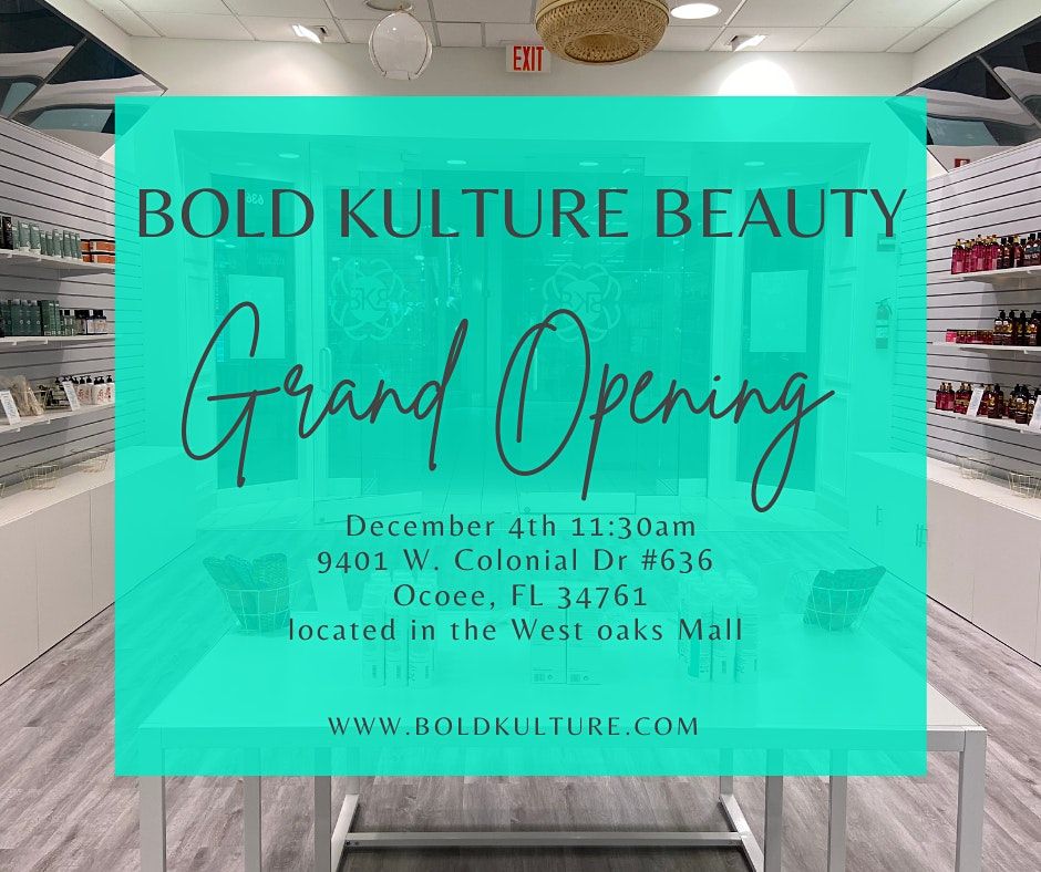 Bold Kulture Beauty Grand Opening Celebration
