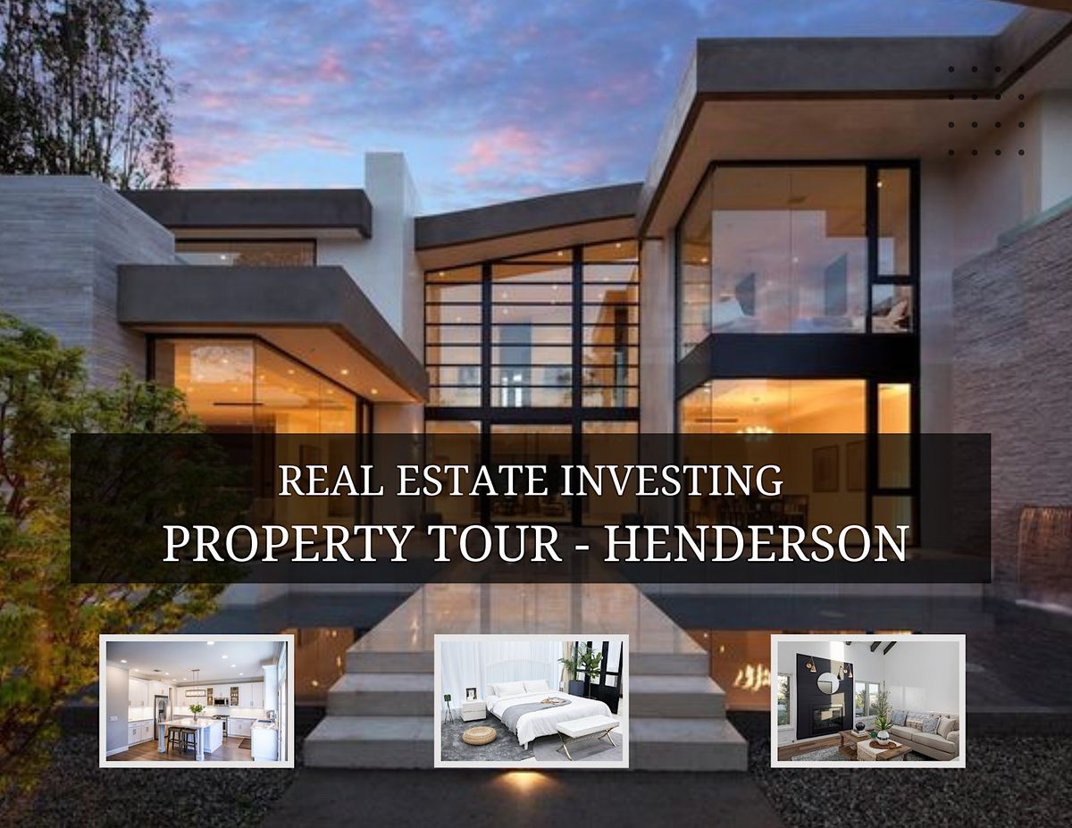Real Estate Investing Community\u2013 Henderson! Join our Virtual Property Tour!