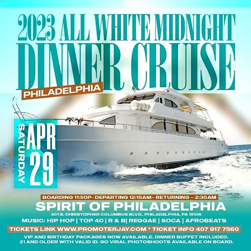 2023 All White Midnight Dinner Cruise Spring Edition
