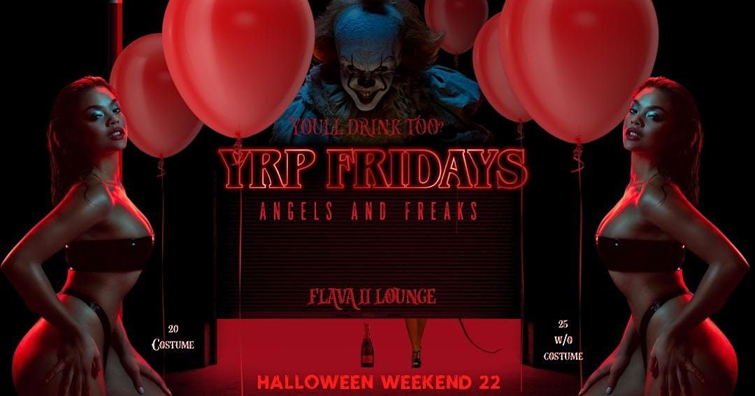 YRP FRIDAYS HALLOWEEEN: ANGELS AND FREAKS