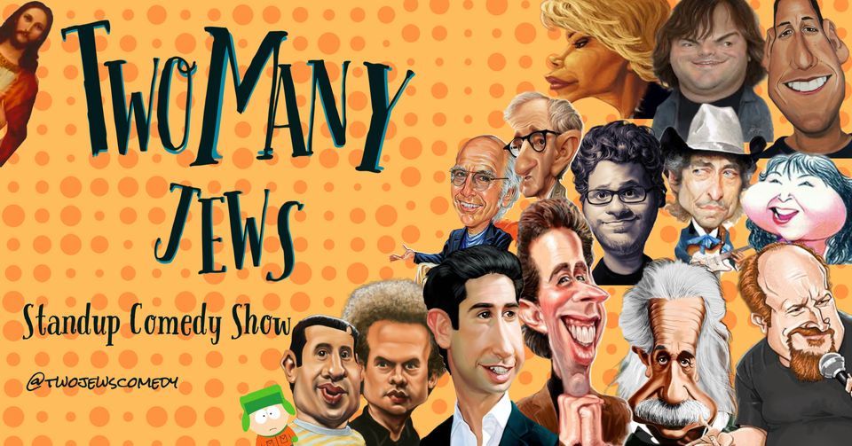 Two Many Jews - Standup Comedy Night