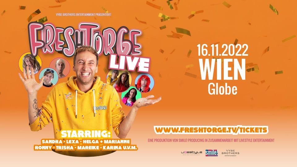 FRESHTORGE LIVE - Wien, Globe