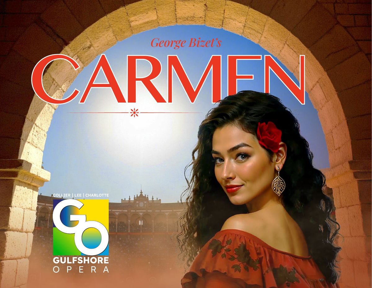 Carmen - Gulfshore Opera at Barbara B. Mann Performing Arts Hall
