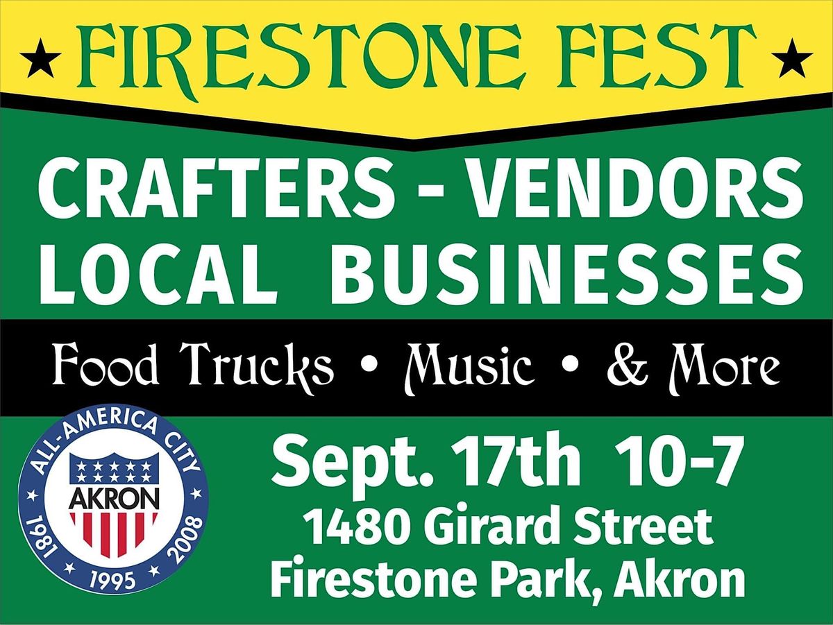 Firestone Fest! 1480 Girard St, Akron, OH September 17, 2022